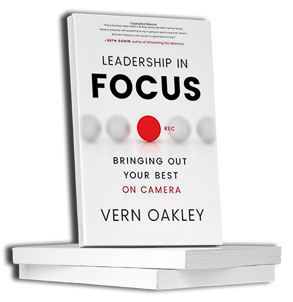 Leadership in Focus by Vern Oakley